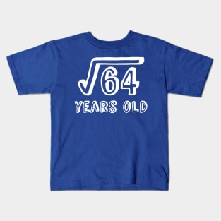 Square Root of 64 Years Old (8th birthday) Kids T-Shirt